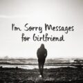 Sorry Messages For Girlfriend - Apology Messages for Her