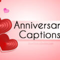 1556608990 100 Wedding Anniversary Captions – Romantic Sweet and Funny 100+ Wedding Anniversary Captions – Romantic, Sweet and Funny