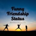1556609188 Funny Friendship Status Captions Funny Friendship Quotes Funny Friendship Status, Captions & Funny Friendship Quotes