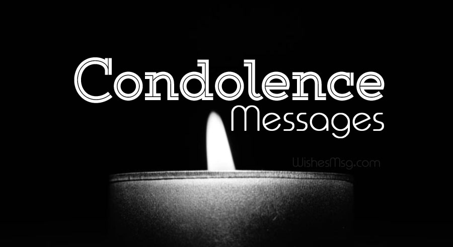 Heartfelt Condolence Messages, Texts and Quotes