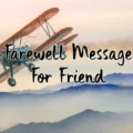Farewell Message To A Friend Going Abroad Farewell Message To A Friend Going Abroad