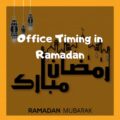 Ramadan Office Timings 2019 Check List Ramadan Office Timings 2021: Check List