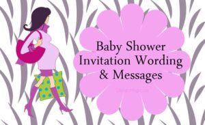 Baby Shower Invitation Wording and Messages