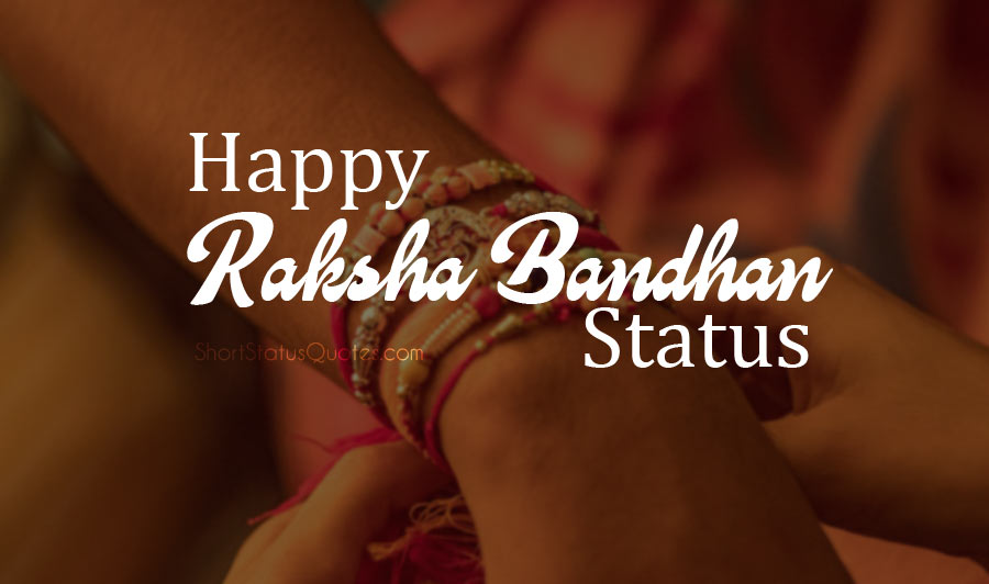 Raksha Bandhan Status Happy Raksha Bandhan Wishes & Messages 2024