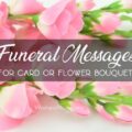 1565948382 Funeral Messages for Funeral Flower and Card Funeral-Flower-Messages-Examples