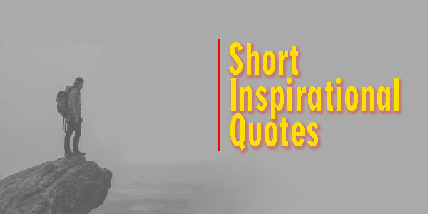 50 Short Inspirational Quotes to Uplift Your Soul