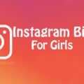 1568296302 100 Instagram Bio for Girls – Cute Girly Instagram Bios 100+ Instagram Bio for Girls – Cute Girly Instagram Bios