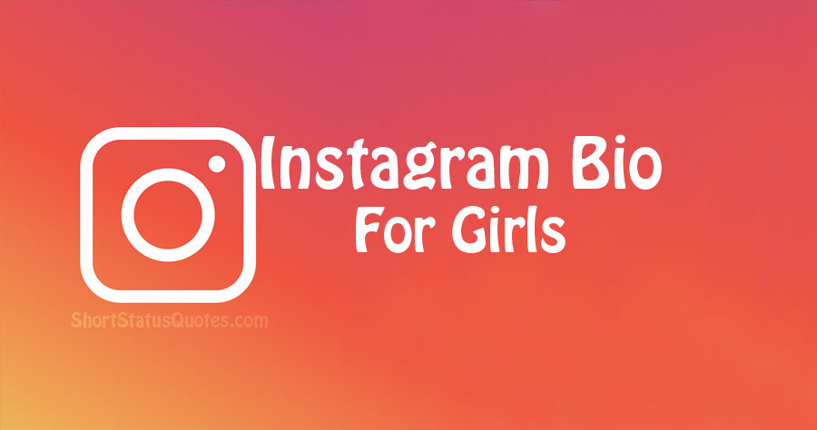 100+ Instagram Bio for Girls – Cute Girly Instagram Bios