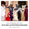 Eid Activities 13 Ideas On How To Make Kids Excited eid activities for kdis