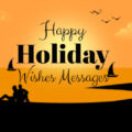 1571226091 Holiday Wishes Happy Holiday Messages Quotes Best Wishes and Messages