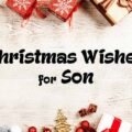 1575997828 60 Christmas Wishes for Son Merry Christmas Messages 60+ Christmas Wishes for Son & Merry Christmas Messages