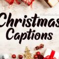 1576517652 100 Christmas Captions for This Special Holiday Season 100+ Christmas Captions for This Special Holiday Season