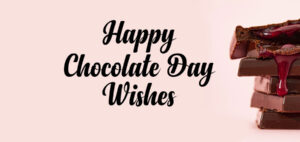 Chocolate Day Wishes, Messages and Quotes