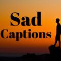 1578335440 100 Sad Captions for Instagram and Facebook in English 100+ Sad Captions for Instagram and Facebook in English