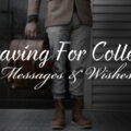 1583079700 Leaving for College Messages and Quotes Leaving for College Messages and Quotes