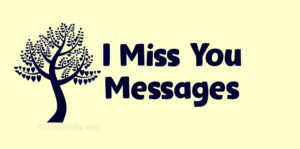 I Miss You Messages and Quotes