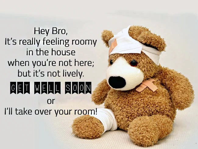 Funny Get Well Soon Wishes For Brother Image