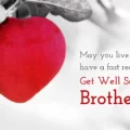 Get well soon brother Get Well Soon Brother