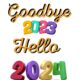 Goodbye 2023 Hello 2024 Funny New Year Quote Retro Typography White Background