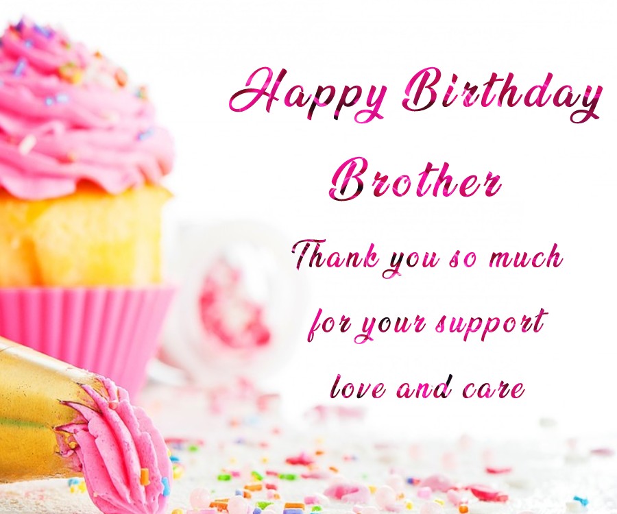 Thank You Birthday Wishes For Brother