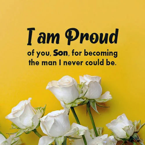 Proud Of You Quotes For Son