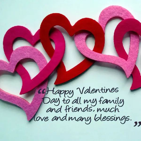 Happy Valentines Day To All My Family And Friends Much Love