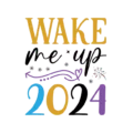 wake me up 2024 Wake Me Up 2024