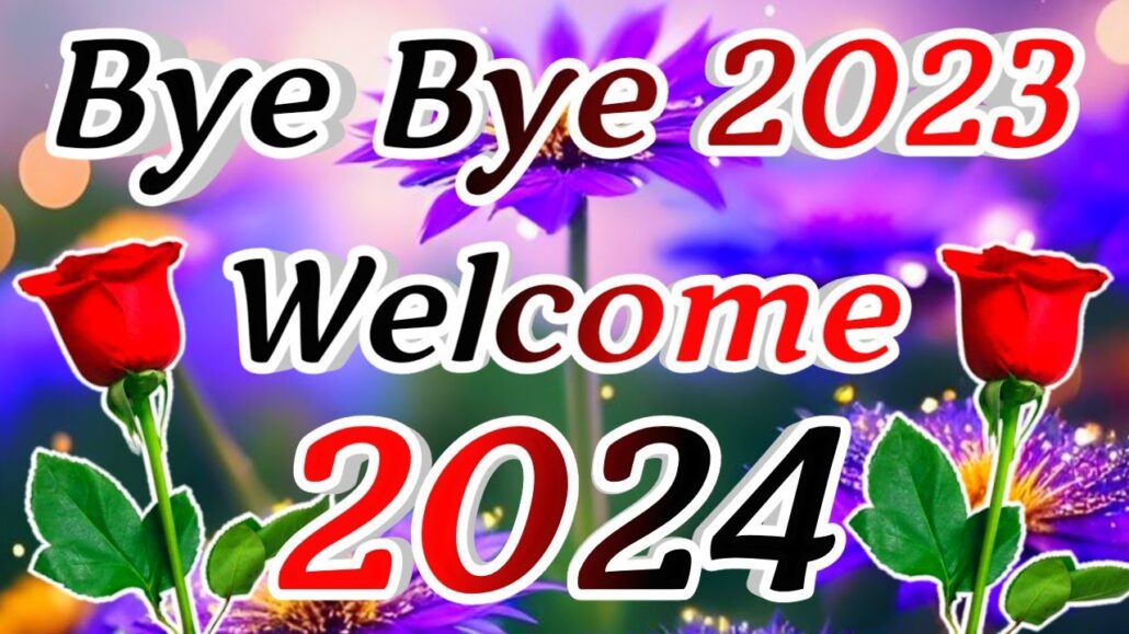 Bye Bye 2023 Status Welcome 2024 Status Happy New Year Status To Anytime