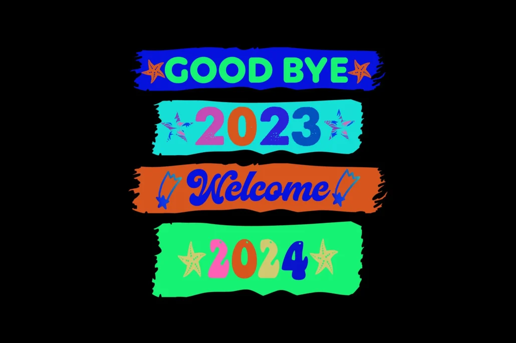 GOOD BYE 2023 WELCOME 2024