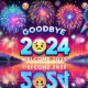 Goodbye 2024 Wait For It