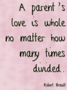 a parents love is whole no matter how many times divided meaning a parents love is whole no matter how many times divided meaning - A parents love is whole no matter how many times divided meaning