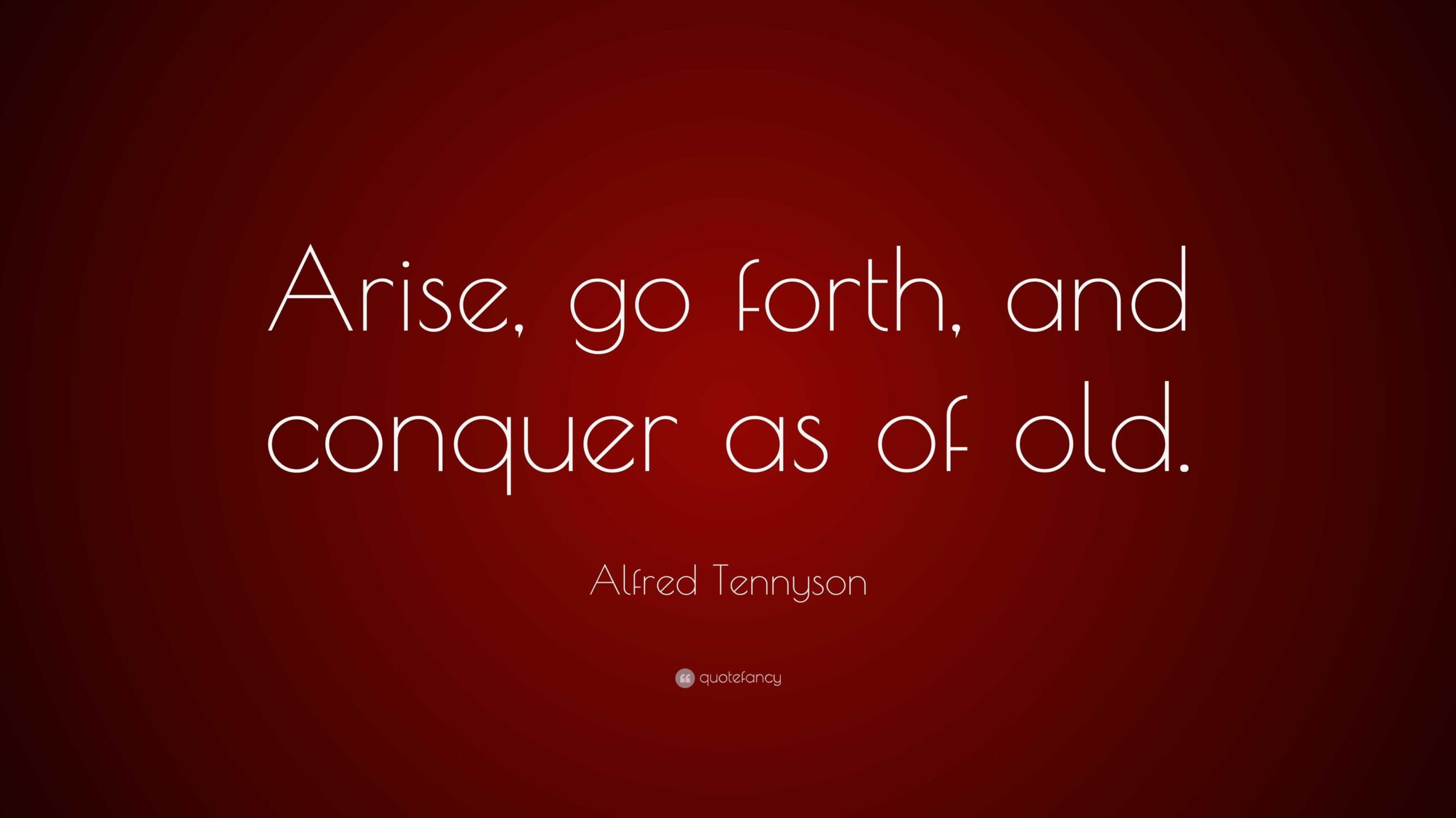 Go Forth And Conquer Meaning