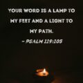 your word is a lamp to my feet and a light to my path meaning your word is a lamp to my feet and a light to my path meaning - Your word is a lamp to my feet and a light to my path meaning