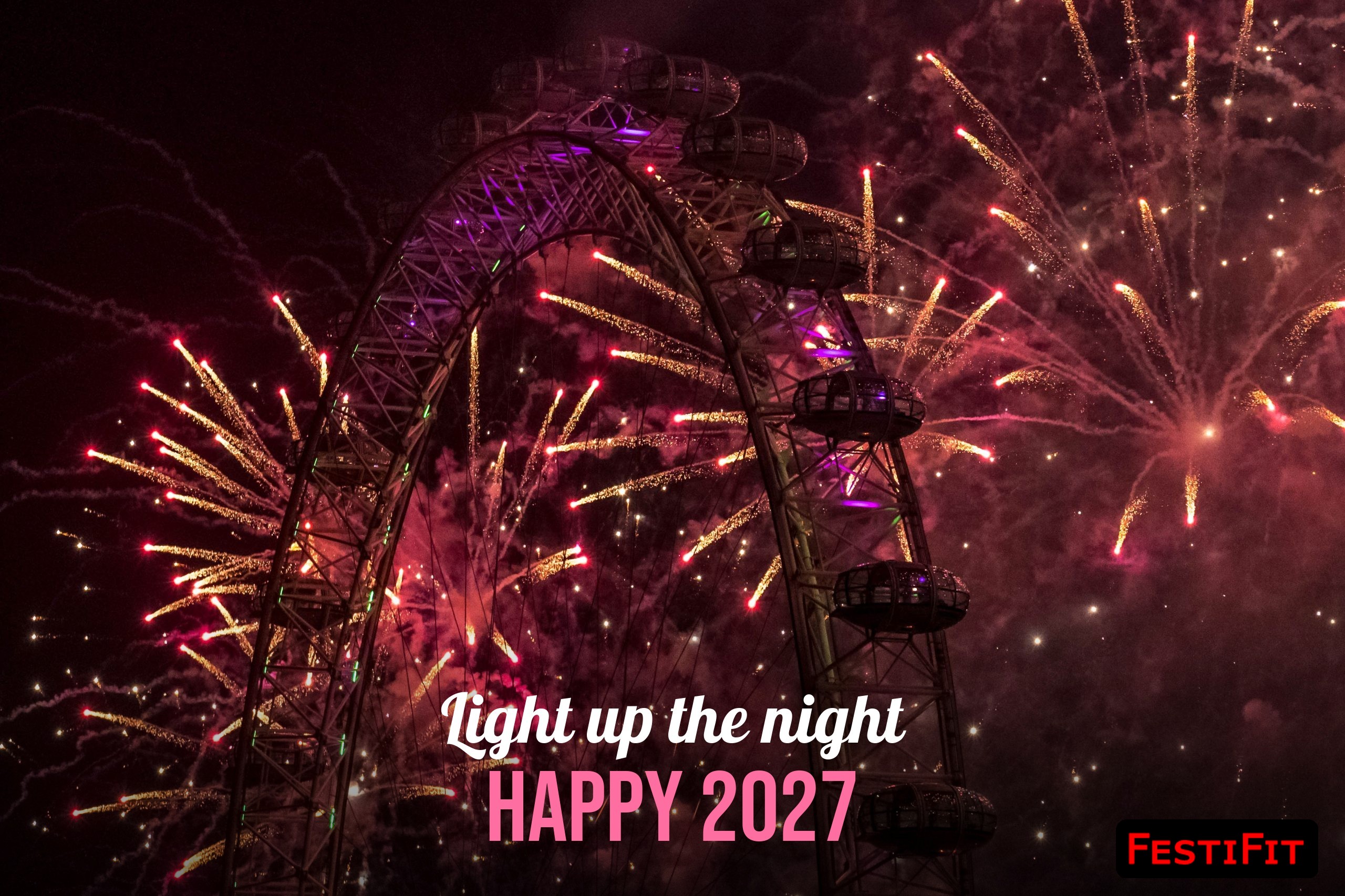 Light up the night Happy 2027 in neon rose over London Eye fireworks, FestiFit watermark