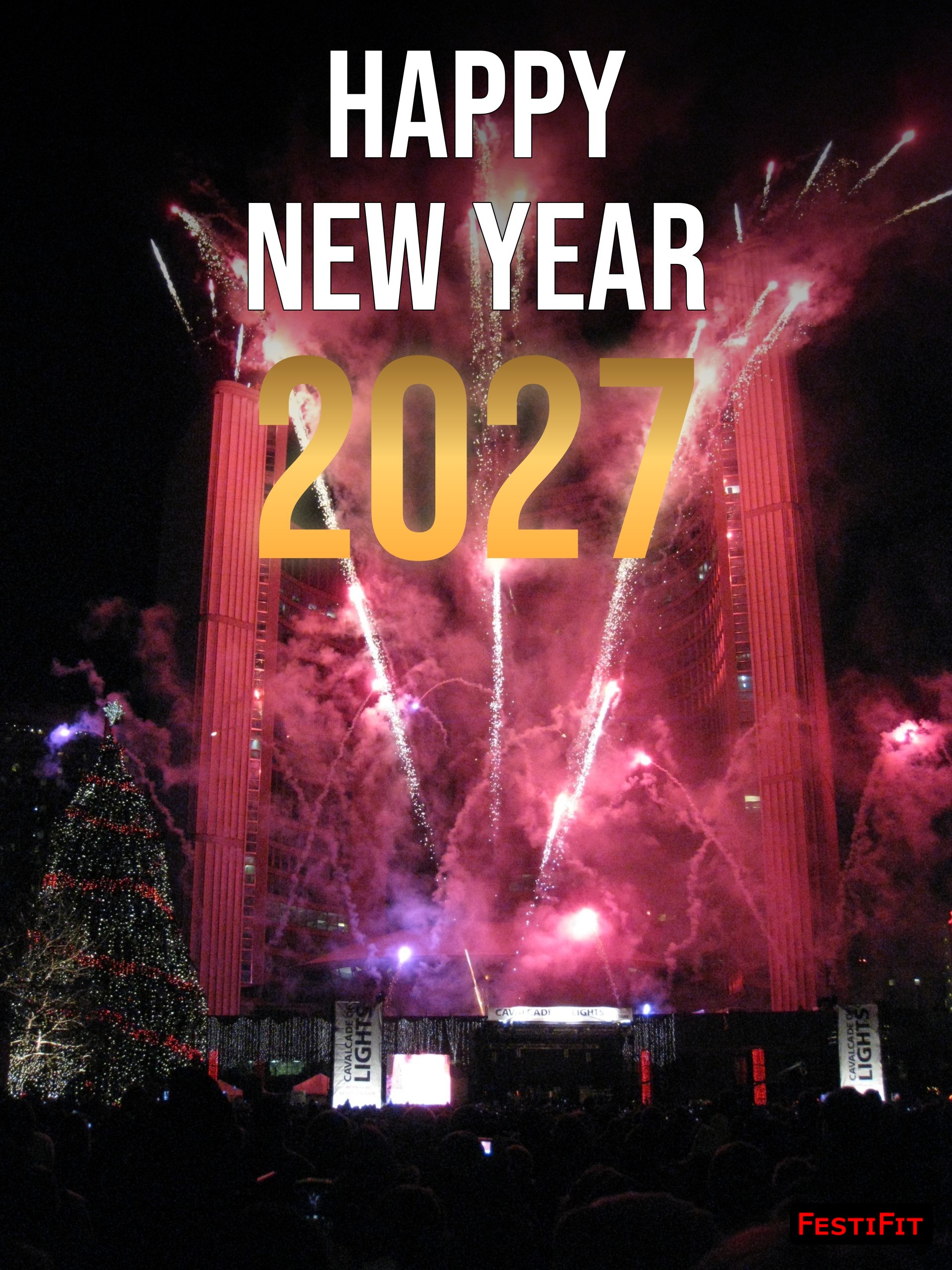 Happy New Year 2027 in bold letters over red fireworks above city hall at night vertical, FestiFit watermark