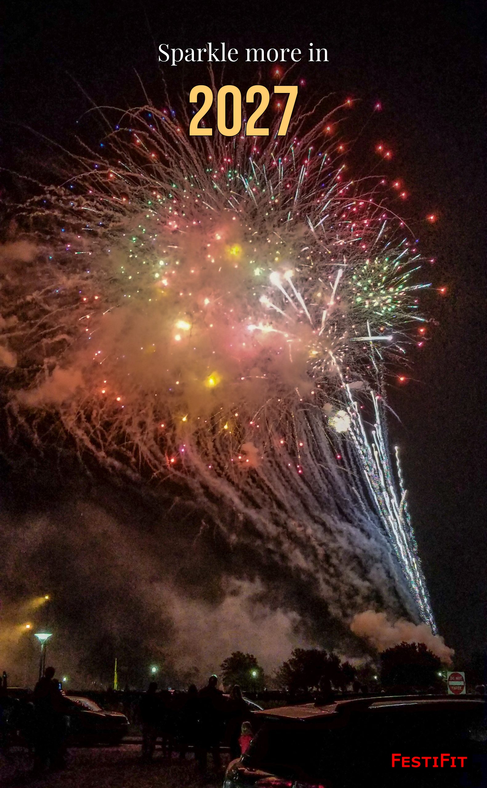 Sparkle more in 2027 Happy New Year story card over colorful fireworks vertical